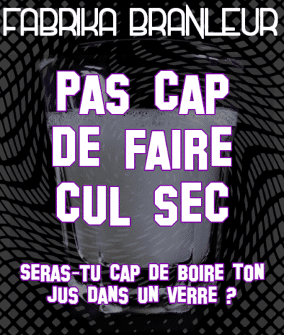 Image du Mp3 CEI "Pas cap de faire cul sec"