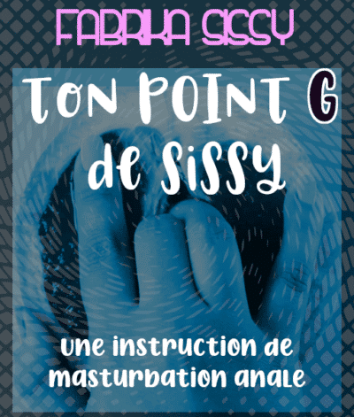 Image de l'instruction de masturbation anale pour sissy "ton point G de sissy" (sissy trainer)