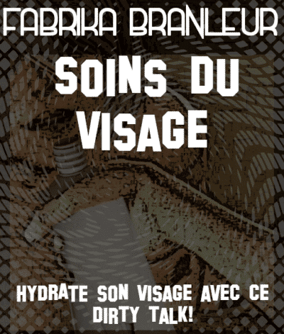 Image du dirty talk pornaudio "Soins du visage"