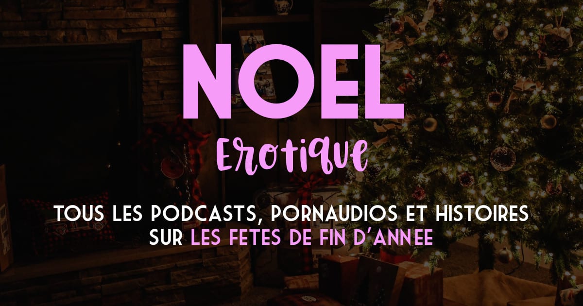 Image de la catégorie Noel érotique, histoires érotiques et pornaudio autour des fêtes de fin d'année.