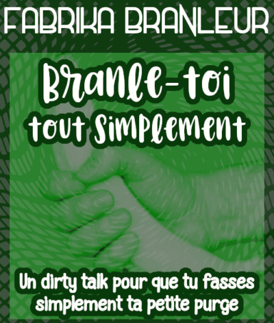 Image du dirty talk "Branle-toi tout simplement"