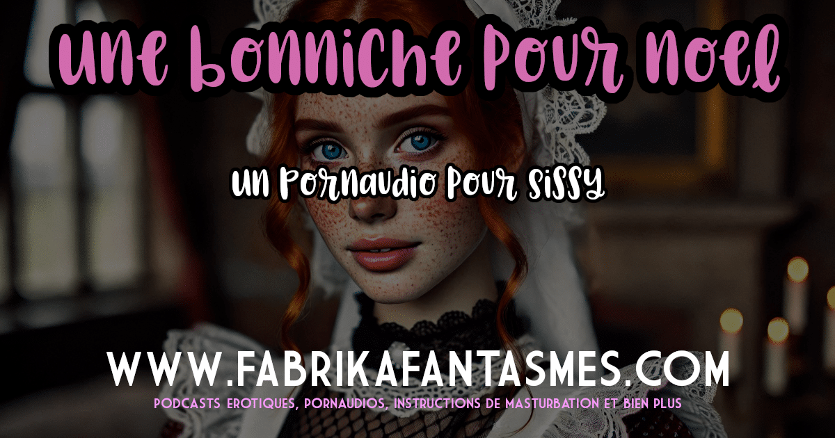 Image du podcast pour sissy femboy "Une bonniche pour noel"