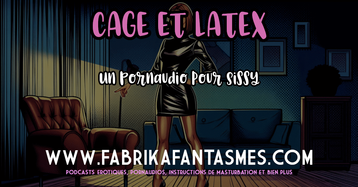 Image du podcast pour sissy Une fiction audio dans laquelle, toi femboy, tu te fais dominer par Pénélope, vêtue en latex, jouant avec ta cravache et ton clitty en cage !